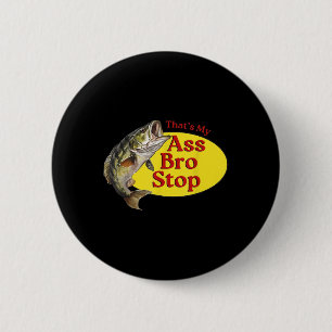 Vintag, dass mein Bro anhält zu fischen Button