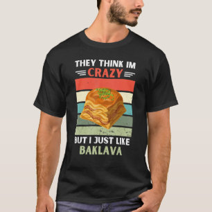 Vintag denken sie, ich sei verrückt, aber ich mag T-Shirt