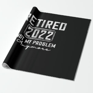 Vintag erschöpft 2022 Nicht mein Problem noch lust Geschenkpapier