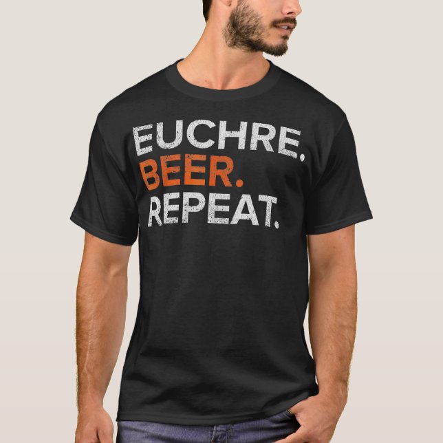 Vintag Euchre Beer Wiederholung Funny bekümmert T-Shirt (Vorderseite)