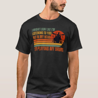 Vintag Funny Drummer Sprichwort Music Lover Drumme T-Shirt
