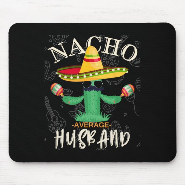 Vintag Funny Sprichwort Nacho Average Ehemännchenf Mousepad (Vorne)