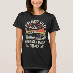 Vintag Geboren 1947 Shirt 75. Geburtstagsgeschenk