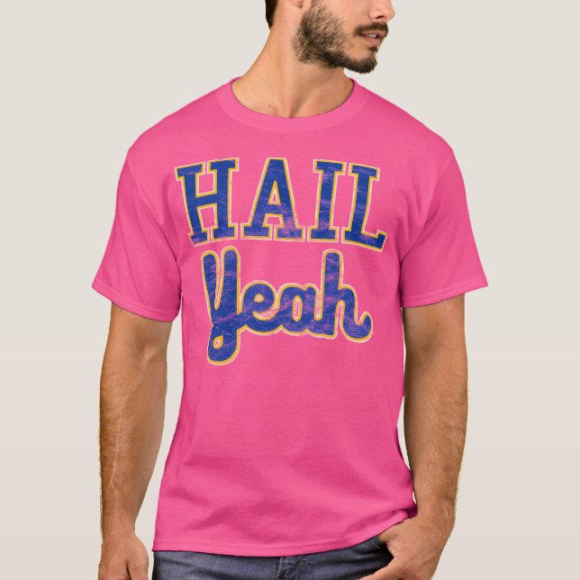 Vintag Hail Yeah Pittsburgh Script T-Shirt (Vorderseite)
