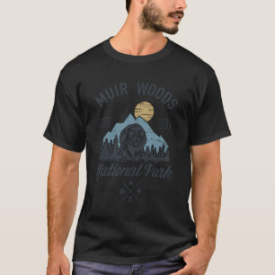 Vintag Muir Woods National Park Wandern Camping Sh T-Shirt