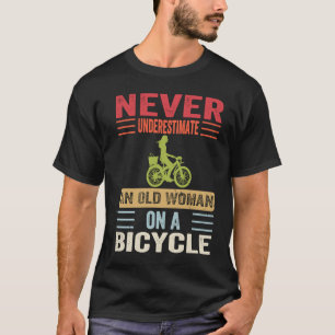 Vintag nie eine alte Frau unterschätzen T-Shirt