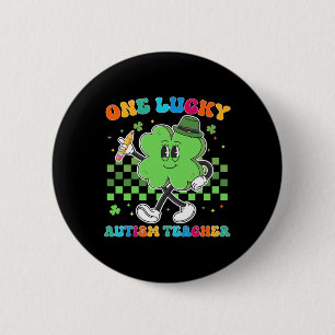 Vintag One Lucky Autism Teacher St Patrick Day Sc Button