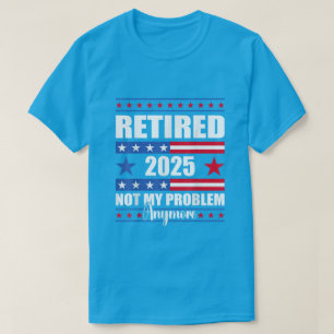 Vintag Remüde 2025 Rente American Flag T-Shirt