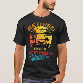 Vintag Remüde Fisher nicht mein Problem mehr Reti T-Shirt