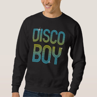 Vintag Retro Disco Boy 70er 80er Family Party Danc Sweatshirt