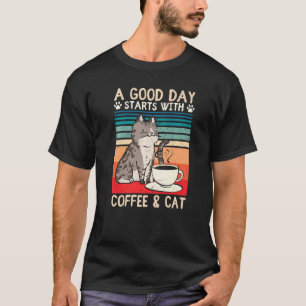 Vintag Retro ein guter Tag beginnt mit Kaffee und T-Shirt