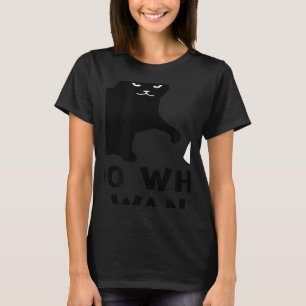 Vintag Retro Ich tue, was ich meine schwarze Katze T-Shirt