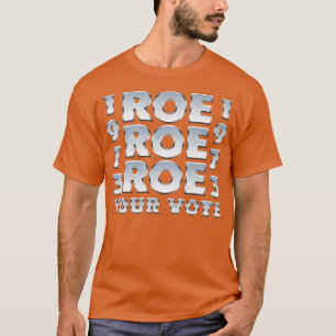 Vintag Roe Roe Roe Abstimmung T-Shirt