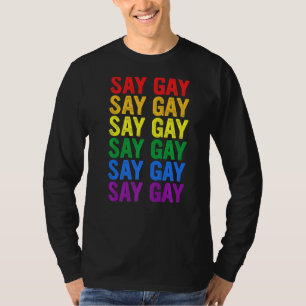 Vintag Say Gay wir sagen Gay Florida Lgbt Pride Mo T-Shirt