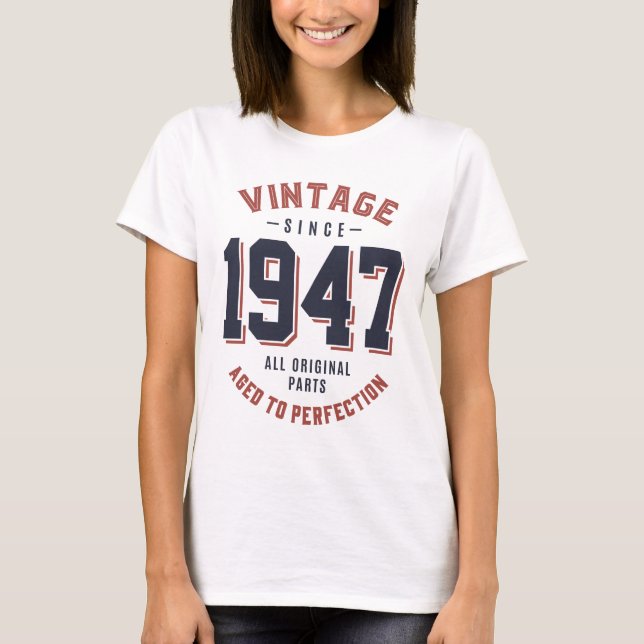 Vintag seit 1947 Geburtstagsgeschenk T-Shirt (Vorderseite)