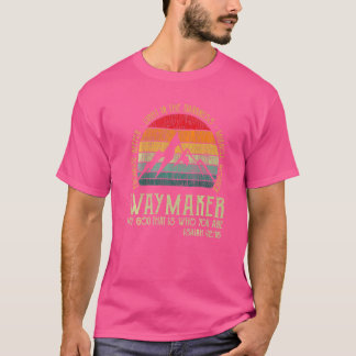 Vintag Waymaker Versprechen bewahre Miracle Worker T-Shirt