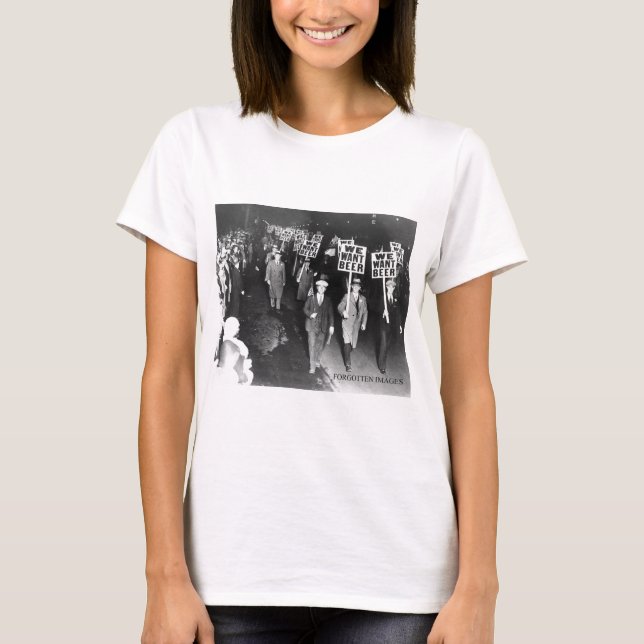 Vintag wollen wir Bier-Verbot-Protest T-Shirt (Vorderseite)