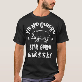Vintag Ya No Quiero Estar Gordo T-Shirt