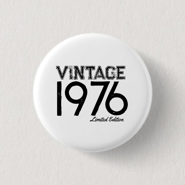 Vintage 1976 Custom Jahr  Button (Vorderseite)