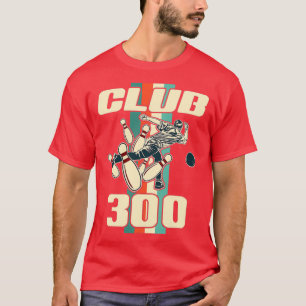 Vintage 300 Bowling Vintage Retro Club T-Shirt