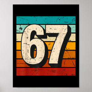 Vintage 67 Meme Retro Sechs Sieben Zahl Lustig 6 7 Poster