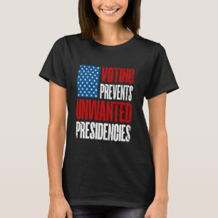 Vintage Abstimmung verhindert unerwünschte Präside T-Shirt