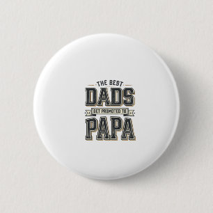 Vintage Best Dads zum Papa Shirt Design befördert_ Button