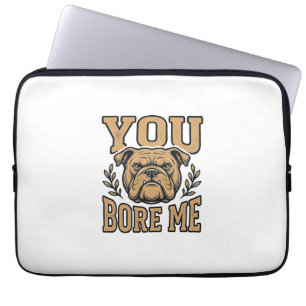 Vintage Bulldogge Du Langweilst Mich Lustiges Hund Laptopschutzhülle