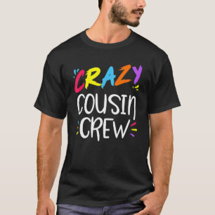 Vintage Crazy Cousin Crew Kinder Erwachsene Jungen T-Shirt