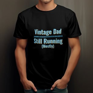 Vintage Dad - Läuft immer noch (meistens) T-Shirt
