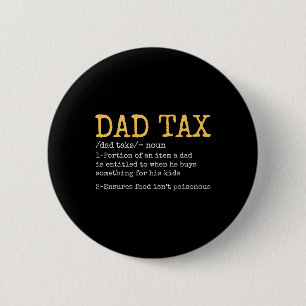 Vintage Dad Tax Definition Männer Lustiger Vaterta Button