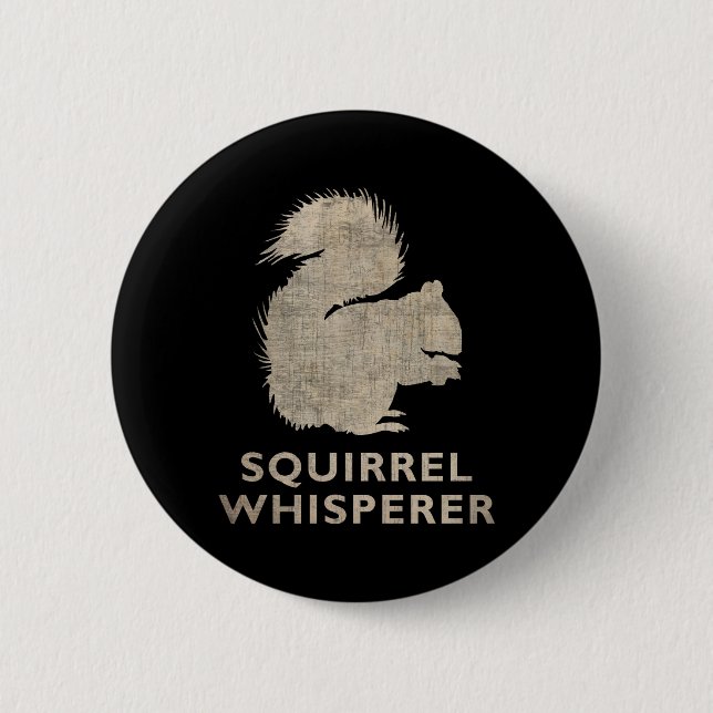 Vintage Eichhörnchen-Flüsterer Button (Vorderseite)