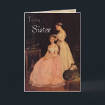 Vintage Elegante Sister Birthday Card Karte<br><div class="desc">Diese Karte zeigt ein Vintages Bild auf dem Cover mit den Worten "To my Sister". Darin steht: "Wir wünschen Ihnen Liebe und Glück das ganze Jahr hindurch.  Alles Gute zum Geburtstag".</div>