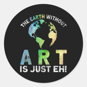 Vintage Erde ohne Kunst ist nur jeder Planet Art E Runder Aufkleber