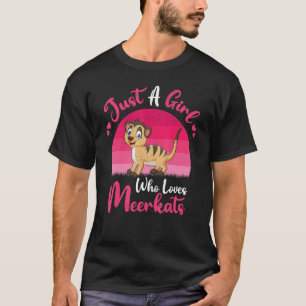 Vintage Erdmännchen Tier Nur Ein Mädchen Das Mic T-Shirt