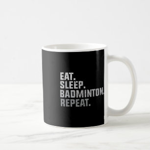 Vintage Essen Schlafen Badminton - Badminton Fan G Kaffeetasse