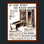 Vintage Folding Bath Tub (Self Heated!) Ad copy Poster<br><div class="desc">This great old ad makes a great addition to your bathroom decor!</div>