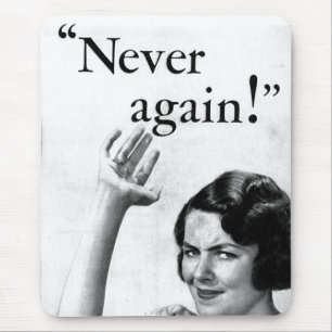 Vintage Frau, „Nie wieder!“ Mousepad