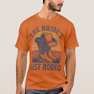 Vintage Funny Bride letzte Rodeo Bridal Bacheloret T-Shirt