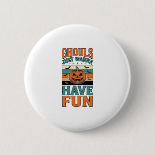 Vintage Ghouls wollen einfach nur Spaß Halloween-S Button