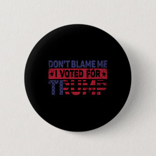 Vintage Gib mir nicht die Schuld, ich habe für Tru Button