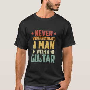 Vintage-Gitarrist Unterschätze Nie Einen Mann Mit  T-Shirt
