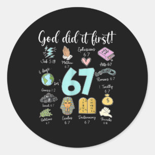 Vintage Gott hat es zuerst gemacht 67 Six Seven Me Runder Aufkleber