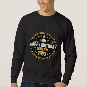 Vintage Happy Birthday Legend 1993 Sweatshirt