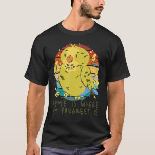 Vintage-Heim ist dort, wo mein Sittich süß ist Süß T-Shirt