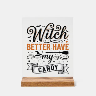 Vintage Hexe Besser Habe Meine Süßigkeiten Hallowe Acrylschild