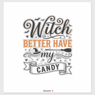 Vintage Hexe Besser Haben Mein Süßigkeiten Hallowe Aufkleber