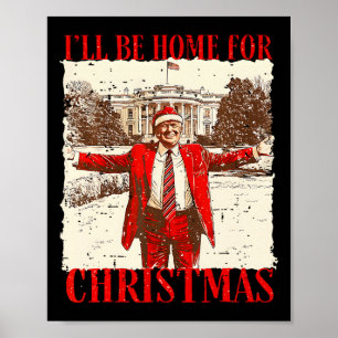 Vintage Humorvoller Trump Ich werde zu Weihnachten Poster