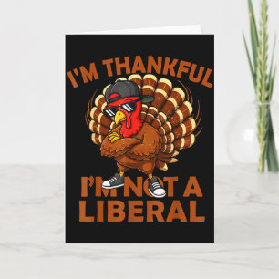 Vintage Ich bin dankbar, dass ich kein Liberaler b Karte