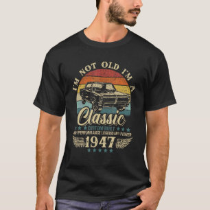 Vintage Ich bin nicht alt, ich bin Klassiker Auto T-Shirt